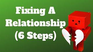 How to Fix An Unhealthy Relationship (Step-by-Step)