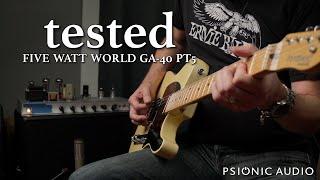 Tested | Five Watt World GA-40 Pt 5