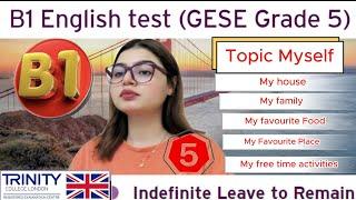 Full Test B1 English test (GESE Grade 5) | SELT British Citizenship| Trinity College London ILR UK