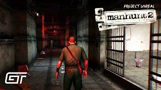 Manhunt 2 Remastered 2023 | Project Unreal | Awakening Mission (Free)