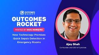 New Technology Promises Quick Sepsis Detection in Emergency Rooms with Ajay Shah, CEO of CytoVale