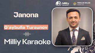 G'aybulla Tursunov - Janona | Milliy Karaoke