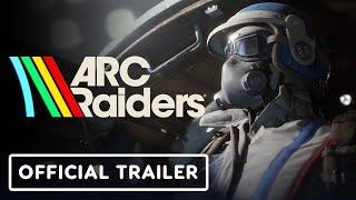 ARC Raiders - Official Gameplay Trailer