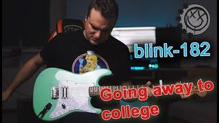blink-182 - "Going Away To College" (Guitar Cover)