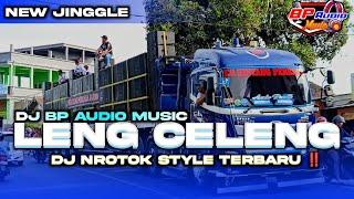 NEW ‼️ DJ BP AUDIO MUSIC | LENG CELENG | STYLE NROTOK TERBARU 