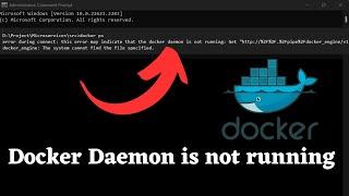 How to fix Docker Daemon Not Running Issue in Windows ? (2023)