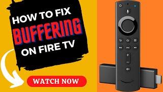 FIRE TV STICK BUFFERING FIX | How to Speed Up Your Fire Stick [No More Buffering]