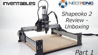 Shapeoko 2 CNC Review - Unboxing - Neo7CNC.com