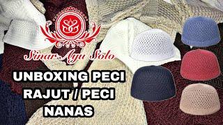 Unboxing Peci Rajut | Peci Nanas - Sinar Ayu Solo #pecirajut #songkokmurah #songkokmurah #songkok