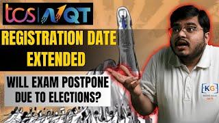 TCS NQT 2024 Registration Date Extended | Will Exam Postpone due to Election? | TCS NQT Preparation