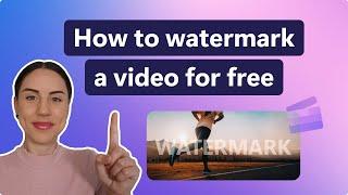 How to add a watermark to a video for free