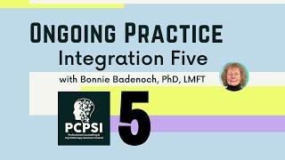 Supporting The Practice of Being Present with Bonnie Badenoch, PhD, LMFT