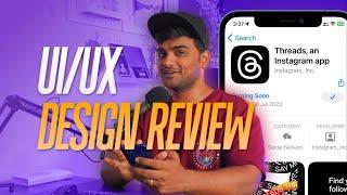 Threads App UI/UX review: Enhancing User Experience and Design