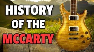 The History of the PRS McCarty