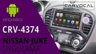 Nissan Juke Carvocal CRV-4374 Android Multimedya Sistemi Montaj Uygulaması