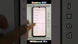 Realme C53 Developer Option Setting 2024  How to Enable Developer Option Setting in Realme C53