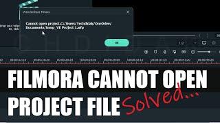 Cannot Open Project File in Filmora (SOLVED)