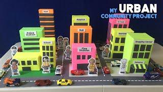 My Urban Community Project | Diorama | Learning Videos for Kids