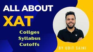 All about XAT Exam (Xavier Aptitude Test) | Syllabus, Colleges, Cutoffs etc | Udit Saini #xat 2023