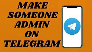 How To Make Someone Admin On Telegram | Easy Tutorial