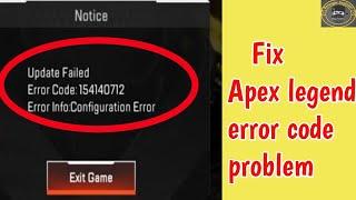 Fix Update Failed Error code 154140716 Error in Apex Legends Mobile | fix "Error code 154140716