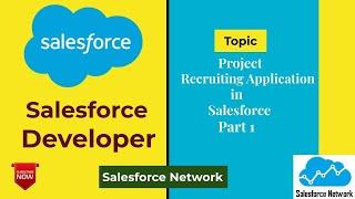 Project Recruiting Application Part 1 in Salesforce