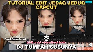 Tutorial Edit Jedag Jedug Capcut DJ TUMPAH SUSUNYA