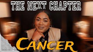 CANCER – What Is The Next Chapter of Your Life? | Timeless Reading