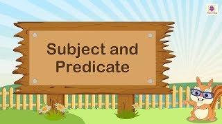 Subject And Predicate | English Grammar & Composition Grade 3 | Periwinkle