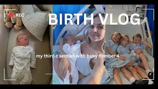 BIRTH VLOG - my third positive c-section birth with baby number 4!