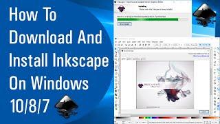 How To Download And Install Inkscape On Windows 10/8/7