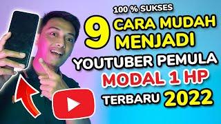 MUDAH BANGET  !! cara jadi youtuber pemula modal hp 2022 ~ Tips Youtuber Pemula TERBUKTI