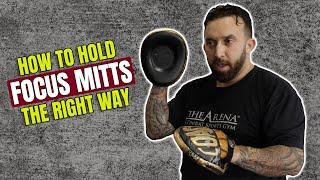 How To Hold Focus Mitts For Boxing and MMA