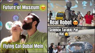 Real Robot Se Mile Future Of Museum Dubai Mein Maze Abresh Bore Hogaya | Fokats | Abresh & Zeeshan