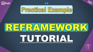 UiPath | ReFramework Tutorial | Part 6 | Practical Example | ReFramework Dispatcher and Performer