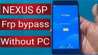 Huawei Nexus 6P Frp Bypass without pc ||New and working method 2023