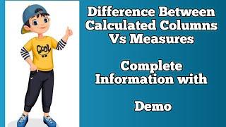 Difference between Calculated Columns and Measures with Demo | Power BI