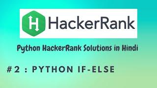 #2 Hackerrank : Python If-Else | Python HackerRank Solutions in Hindi | #python #hackerrank