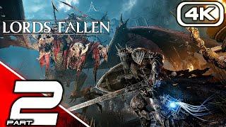 LORDS OF THE FALLEN Gameplay Walkthrough Part 2 (FULL GAME 4K 60FPS) No Commentary