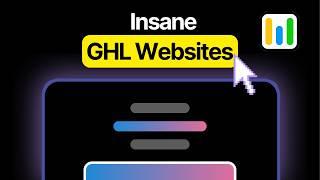 Build Beautiful GoHighLevel Websites (Crazy Custom Effects)