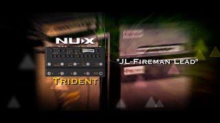 NUX Trident "JL Fireman Lead" Free Patch by Jimmy Lin (No Talking)