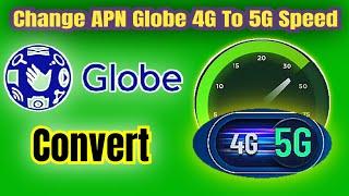 APN Settings 2024 | how to increase globe internet Speed 4g to 5g