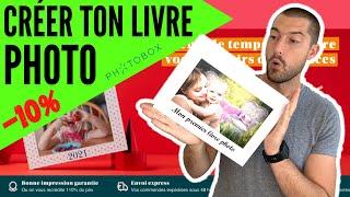 CREER MON LIVRE PHOTO (avec Photobox)