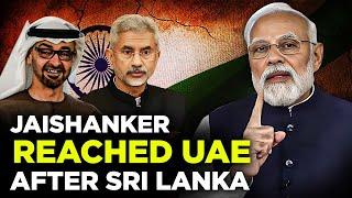 Jaishanker Reached UAE After Neighbourhood First policy: PAK lost Influence which filled by India