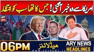 Trump’s incoming envoy calls for ٰImran Khan’s release | ARY News 6 PM Headlines | 25th Dec 2024