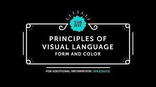 SVA Online - Principles of Visual Language: Form and Color