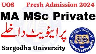 MA MSc Private Fresh Admissions 2024 UOS | MA MSc Admission 2024 Update UOS