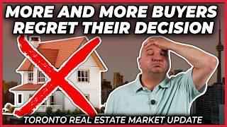 More And More Buyers Regret Their Decision (Toronto Real Estate Market Update)