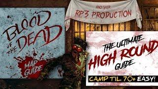 CAMP TIL 70+ FAST & EASY! Blood of the Dead Complete High Round Guide!