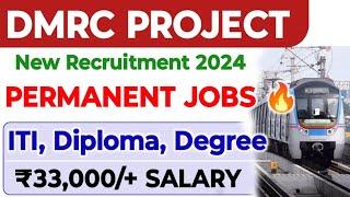 DMRC Project ITI, Diploma, BTech Permanent Job's Vacancy  Salary: ₹33,000/+ Delhi Metro Job's|